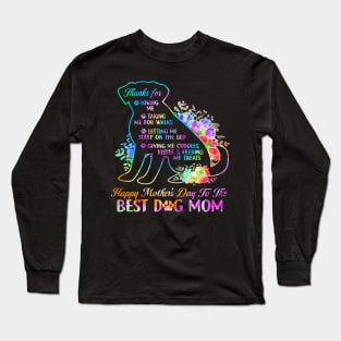 Happy Mother's Day Tie Dye To The Best Dog Mom Mothers Day Long Sleeve T-Shirt